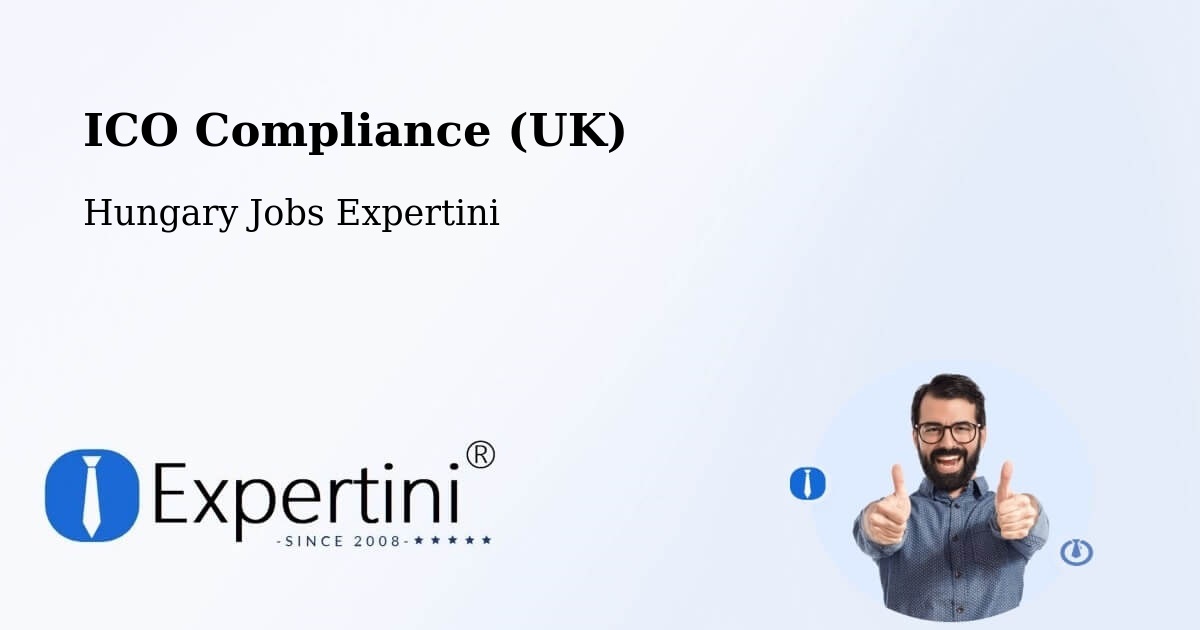 UK Data Protection & ICO Compliance – Göd - Hungary Jobs Expertini