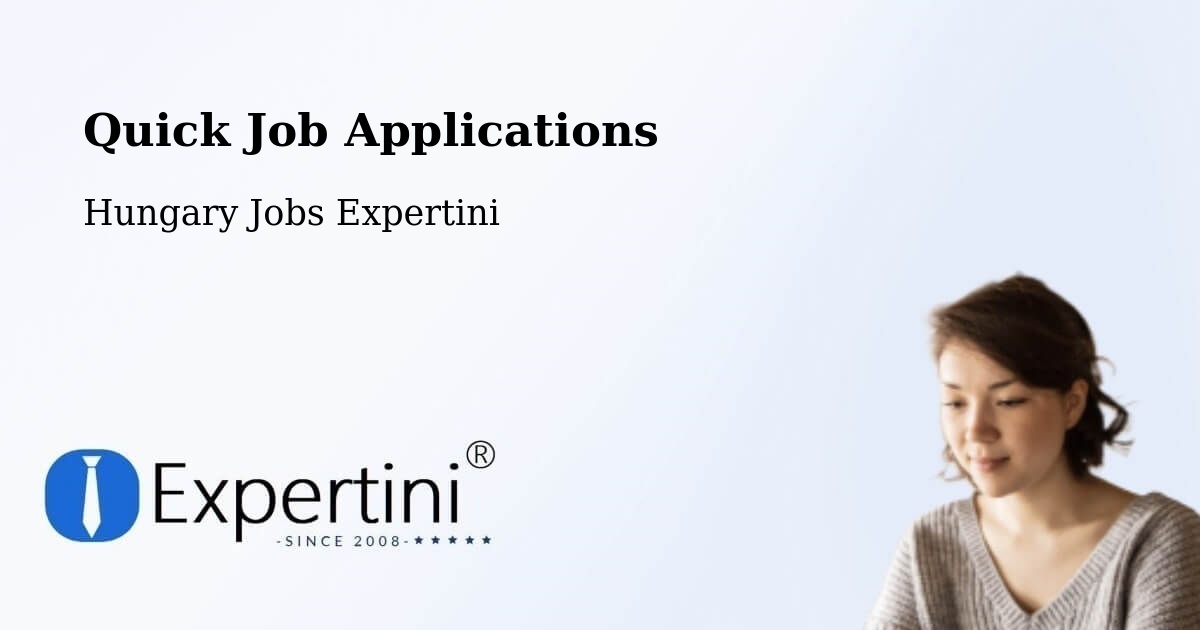 Quick Apply Feature – Göd - Hungary Jobs Expertini