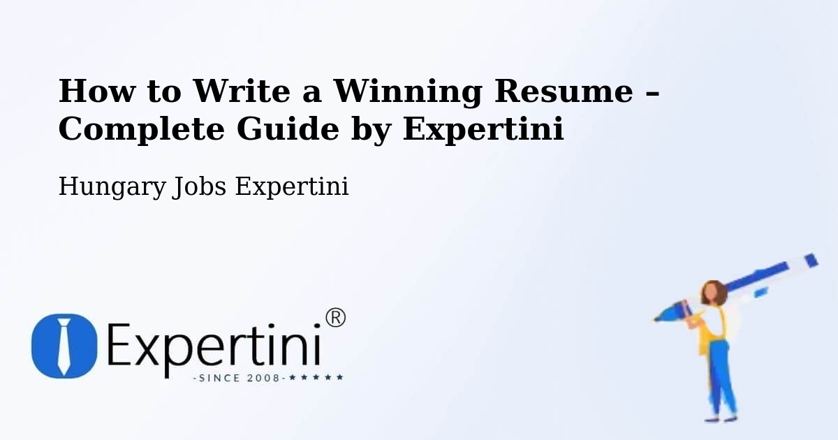 Resume Writing Guide for Job Seekers – Göd - Göd, Hungary Jobs Expertini